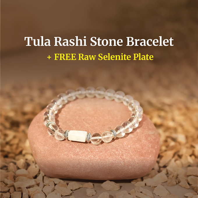 Libra (Tula Rashi) Stone Bracelet with FREE Raw Selenite Plate